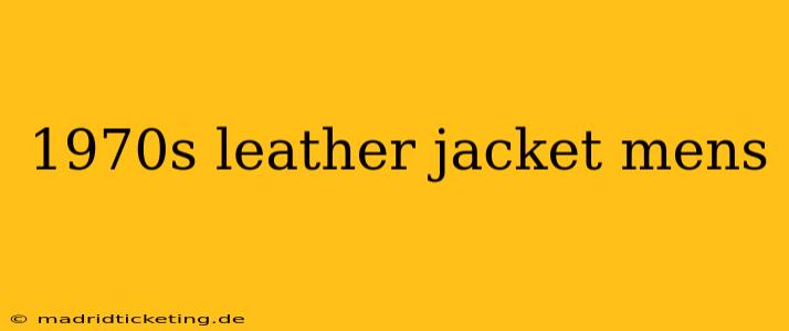 1970s leather jacket mens