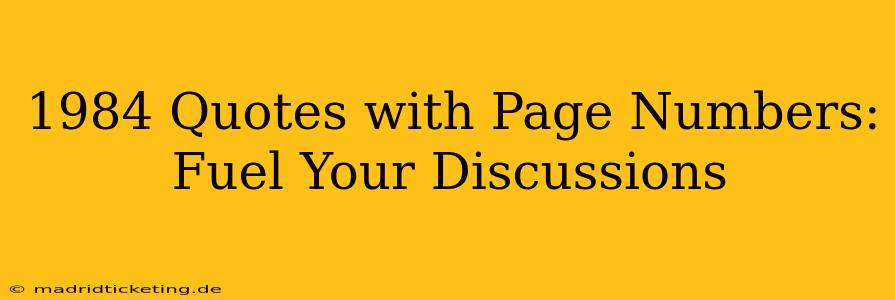 1984 Quotes with Page Numbers: Fuel Your Discussions