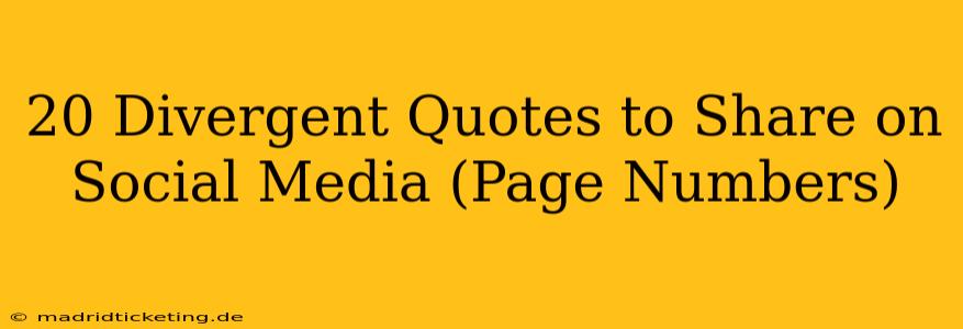 20 Divergent Quotes to Share on Social Media (Page Numbers)