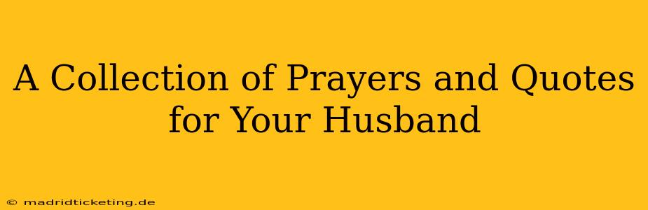 A Collection of Prayers and Quotes for Your Husband