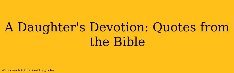 A Daughter's Devotion: Quotes from the Bible