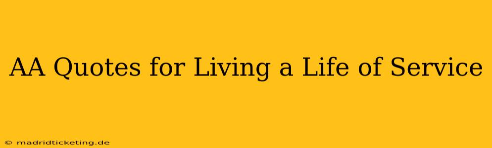 AA Quotes for Living a Life of Service