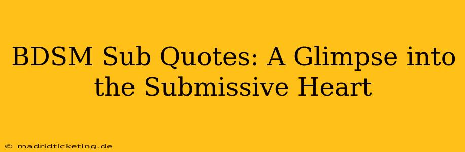 BDSM Sub Quotes: A Glimpse into the Submissive Heart