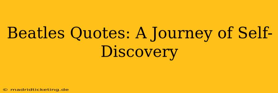 Beatles Quotes: A Journey of Self-Discovery