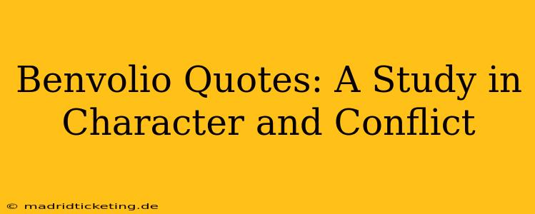 Benvolio Quotes: A Study in Character and Conflict