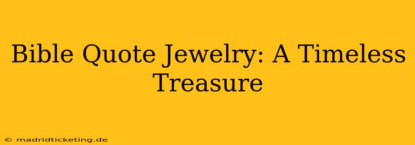 Bible Quote Jewelry: A Timeless Treasure