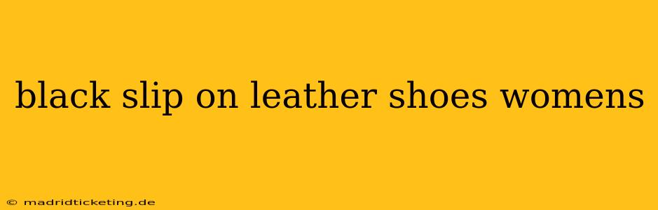 black slip on leather shoes womens