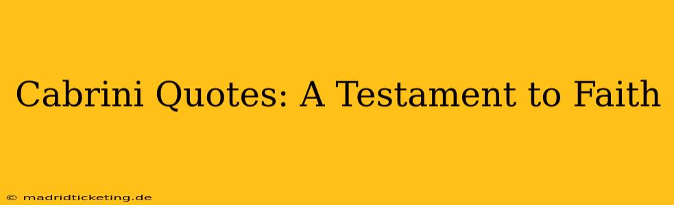 Cabrini Quotes: A Testament to Faith