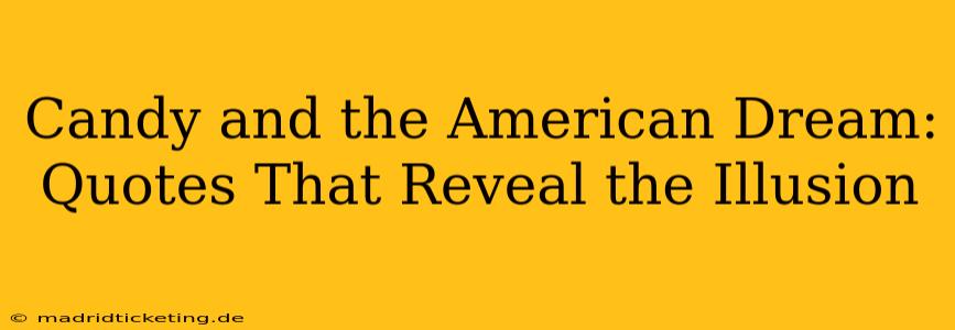 Candy and the American Dream: Quotes That Reveal the Illusion