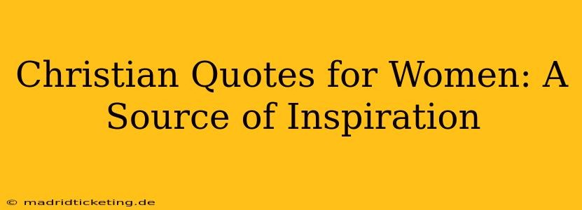 Christian Quotes for Women: A Source of Inspiration