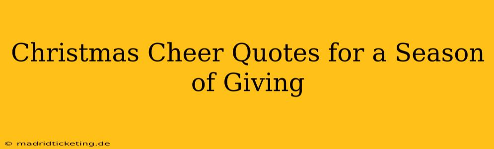 Christmas Cheer Quotes for a Season of Giving