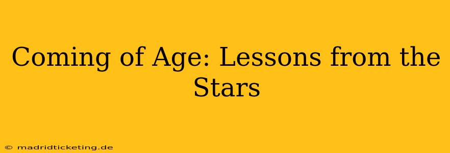 Coming of Age: Lessons from the Stars
