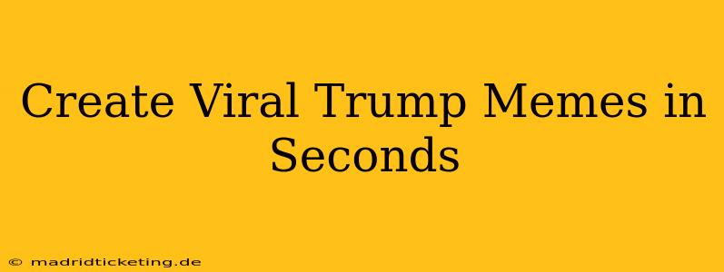 Create Viral Trump Memes in Seconds