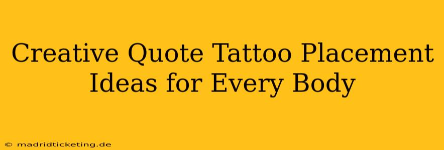 Creative Quote Tattoo Placement Ideas for Every Body