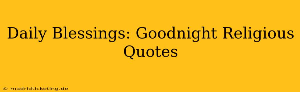 Daily Blessings: Goodnight Religious Quotes