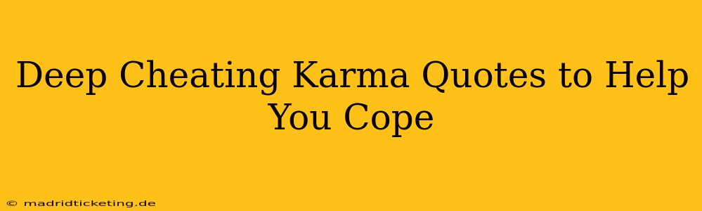 Deep Cheating Karma Quotes to Help You Cope