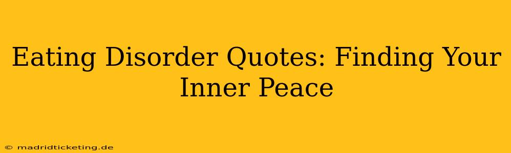 Eating Disorder Quotes: Finding Your Inner Peace