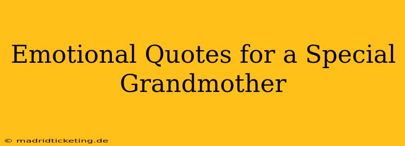 Emotional Quotes for a Special Grandmother