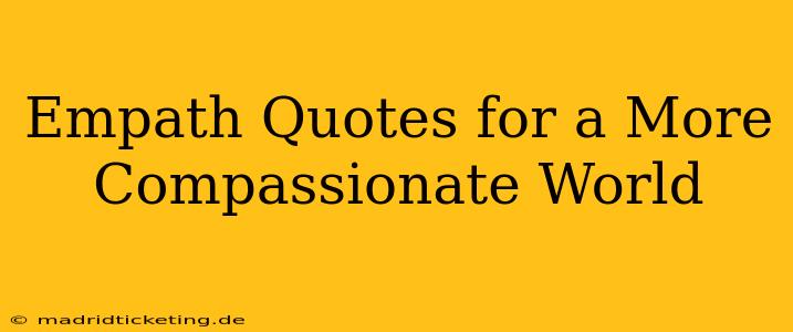 Empath Quotes for a More Compassionate World
