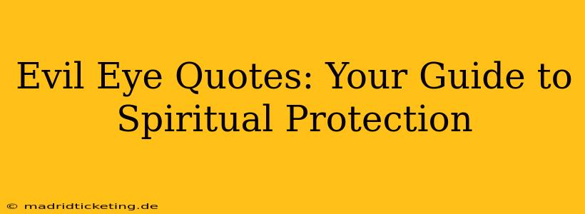 Evil Eye Quotes: Your Guide to Spiritual Protection