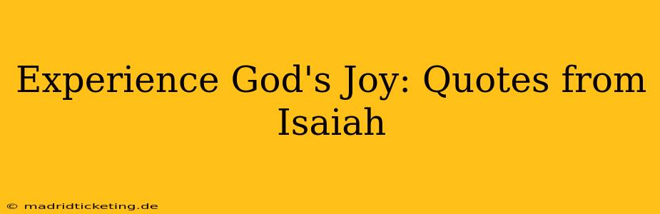 Experience God's Joy: Quotes from Isaiah