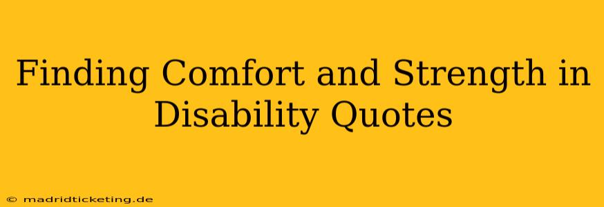 Finding Comfort and Strength in Disability Quotes