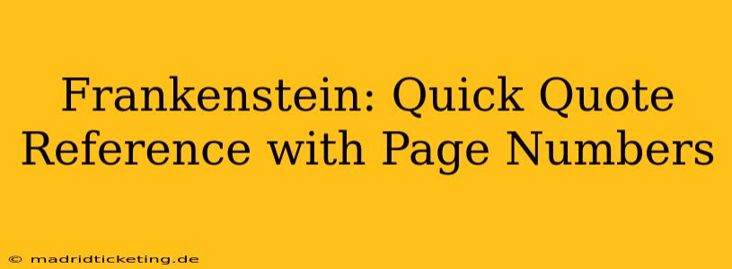 Frankenstein: Quick Quote Reference with Page Numbers
