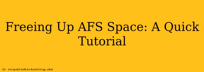 Freeing Up AFS Space: A Quick Tutorial