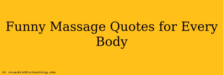 Funny Massage Quotes for Every Body