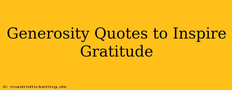 Generosity Quotes to Inspire Gratitude