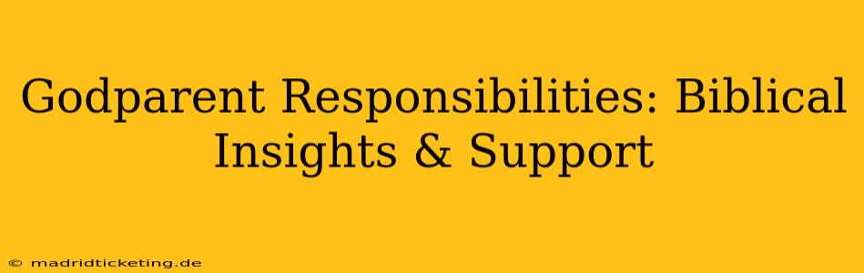 Godparent Responsibilities: Biblical Insights & Support