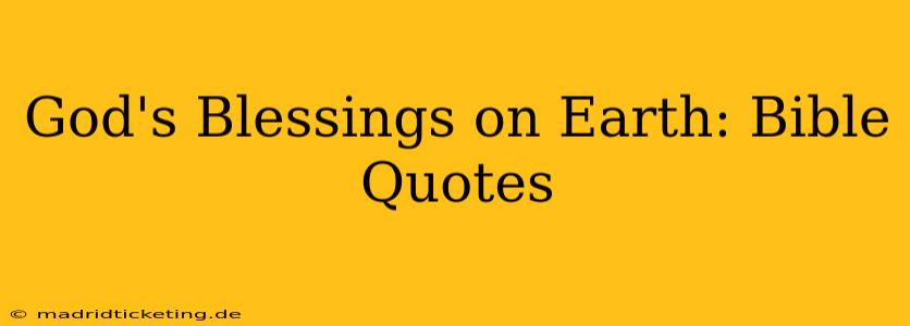 God's Blessings on Earth: Bible Quotes