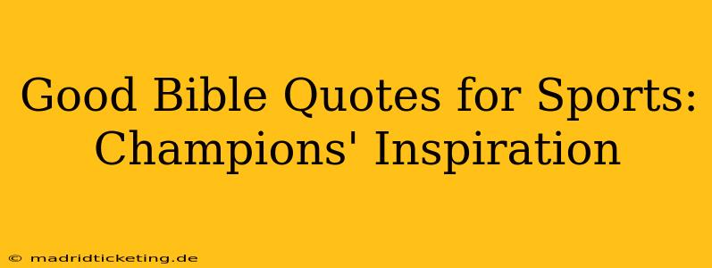 Good Bible Quotes for Sports: Champions' Inspiration