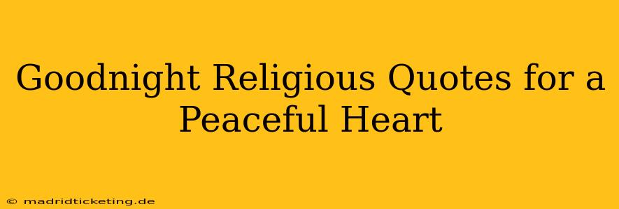 Goodnight Religious Quotes for a Peaceful Heart