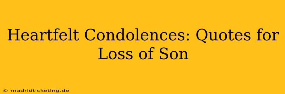 Heartfelt Condolences: Quotes for Loss of Son