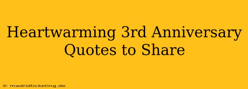 Heartwarming 3rd Anniversary Quotes to Share