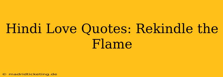 Hindi Love Quotes: Rekindle the Flame