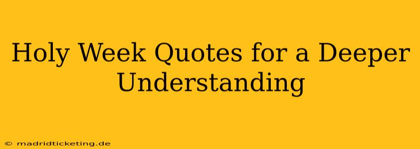 Holy Week Quotes for a Deeper Understanding