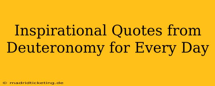 Inspirational Quotes from Deuteronomy for Every Day