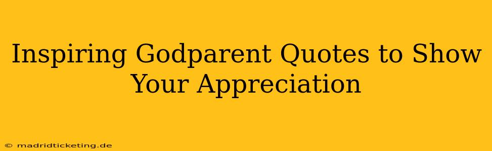 Inspiring Godparent Quotes to Show Your Appreciation