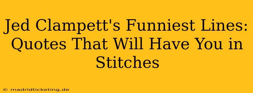 Jed Clampett's Funniest Lines: Quotes That Will Have You in Stitches