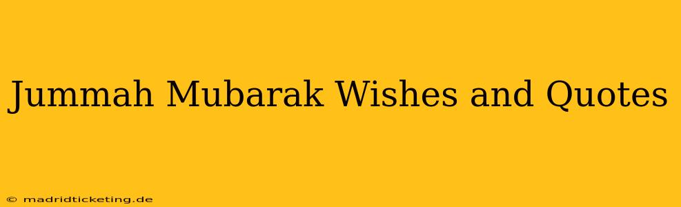Jummah Mubarak Wishes and Quotes