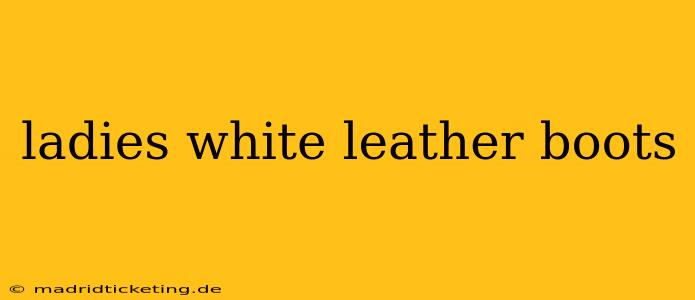 ladies white leather boots
