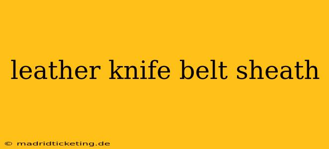 leather knife belt sheath