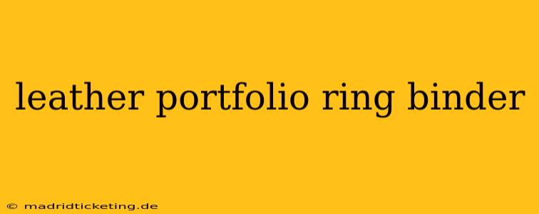 leather portfolio ring binder
