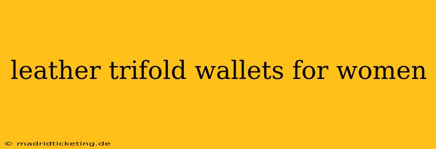 leather trifold wallets for women