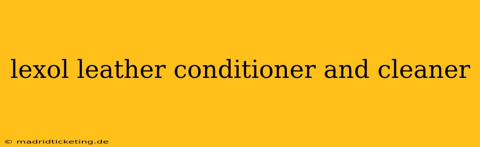 lexol leather conditioner and cleaner