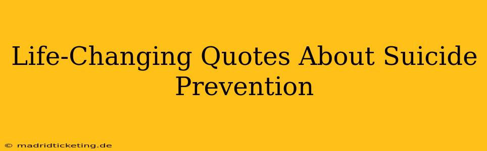 Life-Changing Quotes About Suicide Prevention