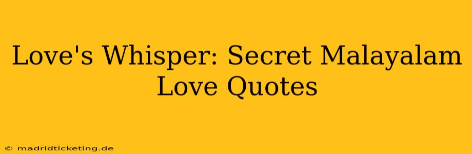 Love's Whisper: Secret Malayalam Love Quotes