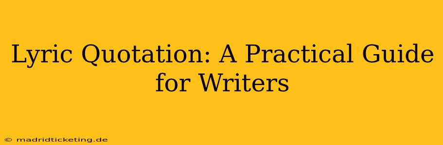 Lyric Quotation: A Practical Guide for Writers